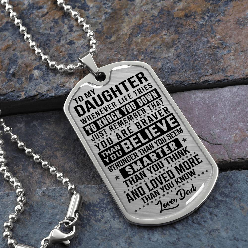 To My Daughter - You Are Braver - Dog Tag Necklace