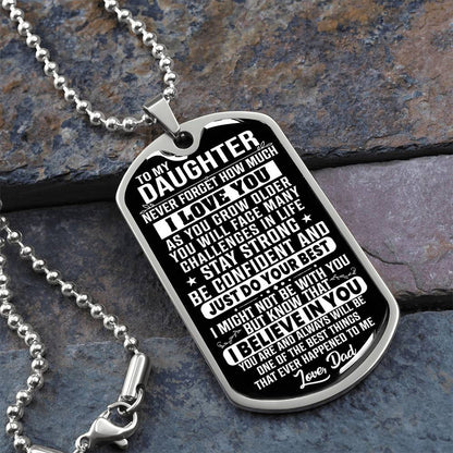 To My Daughter - Never Forget How Much I Love You - Dog Tag Necklace