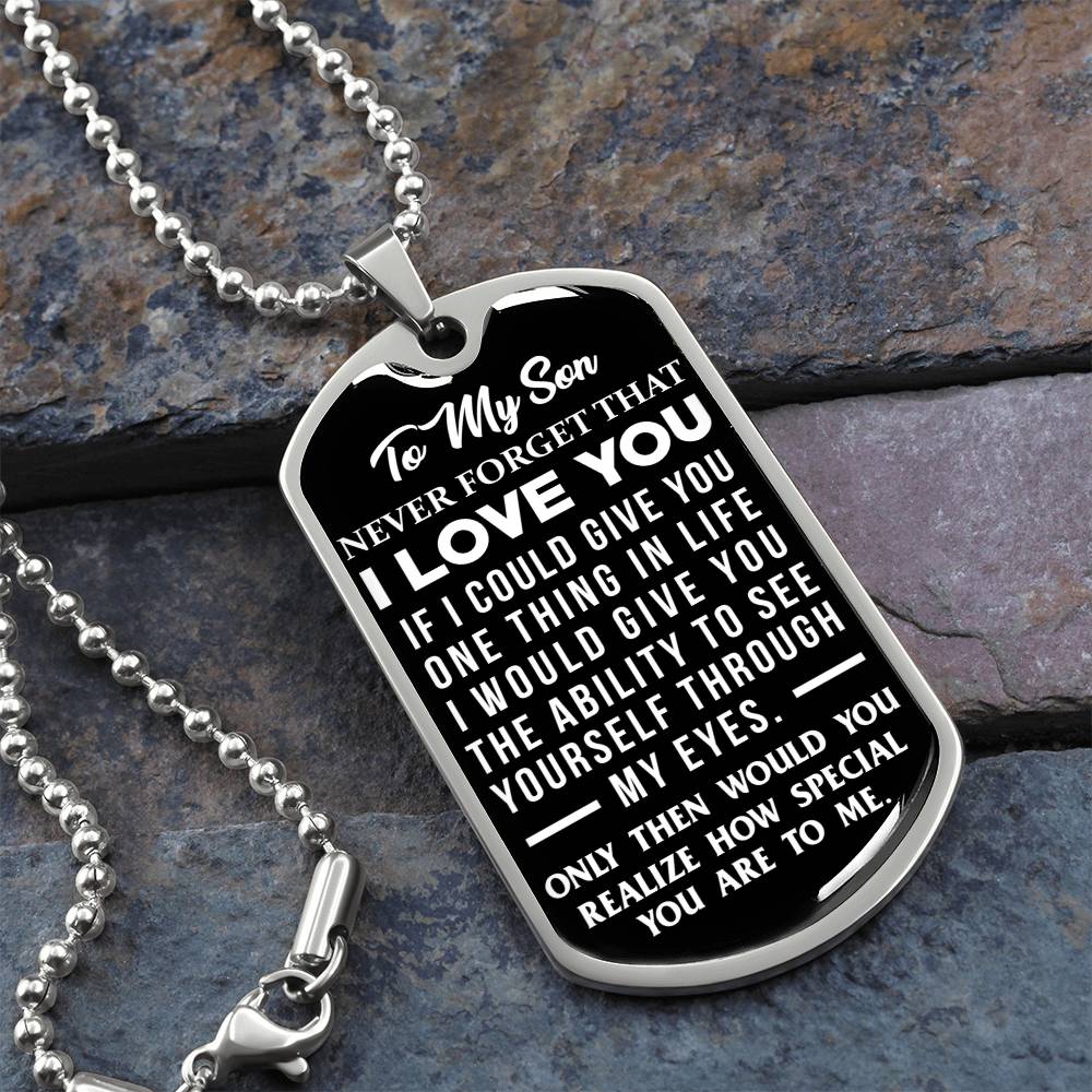 To My Son - Never Forget That I Love You - Dog Tag Necklace