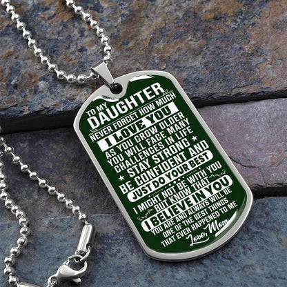 To My Daughter - Never Forget How Much I love you Green - Dog Tag Necklace