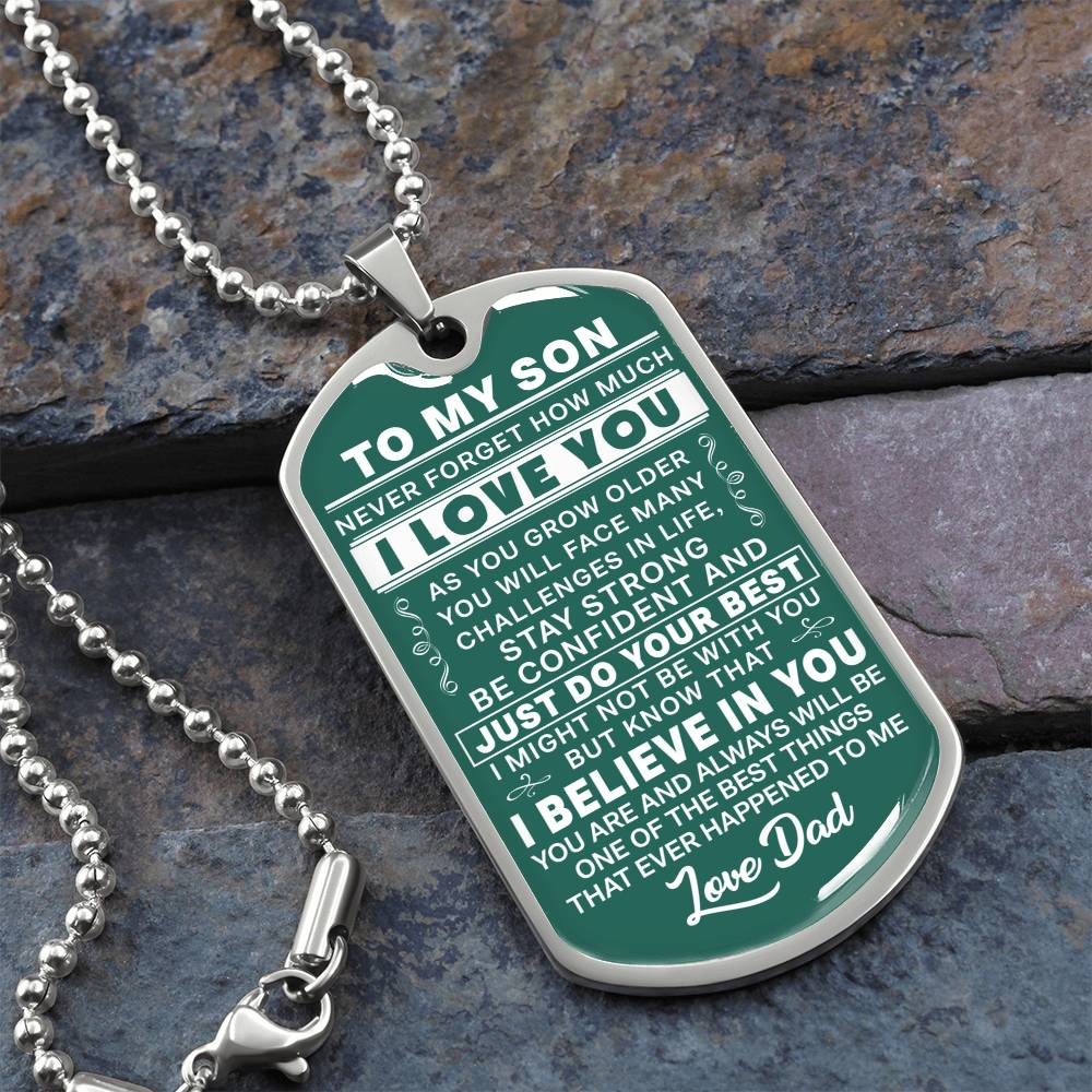 To My Son - Never Forget I Love You Green- Dog Tag Necklace