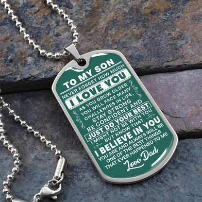 To My Son - Never Forget I Love You Green- Dog Tag Necklace