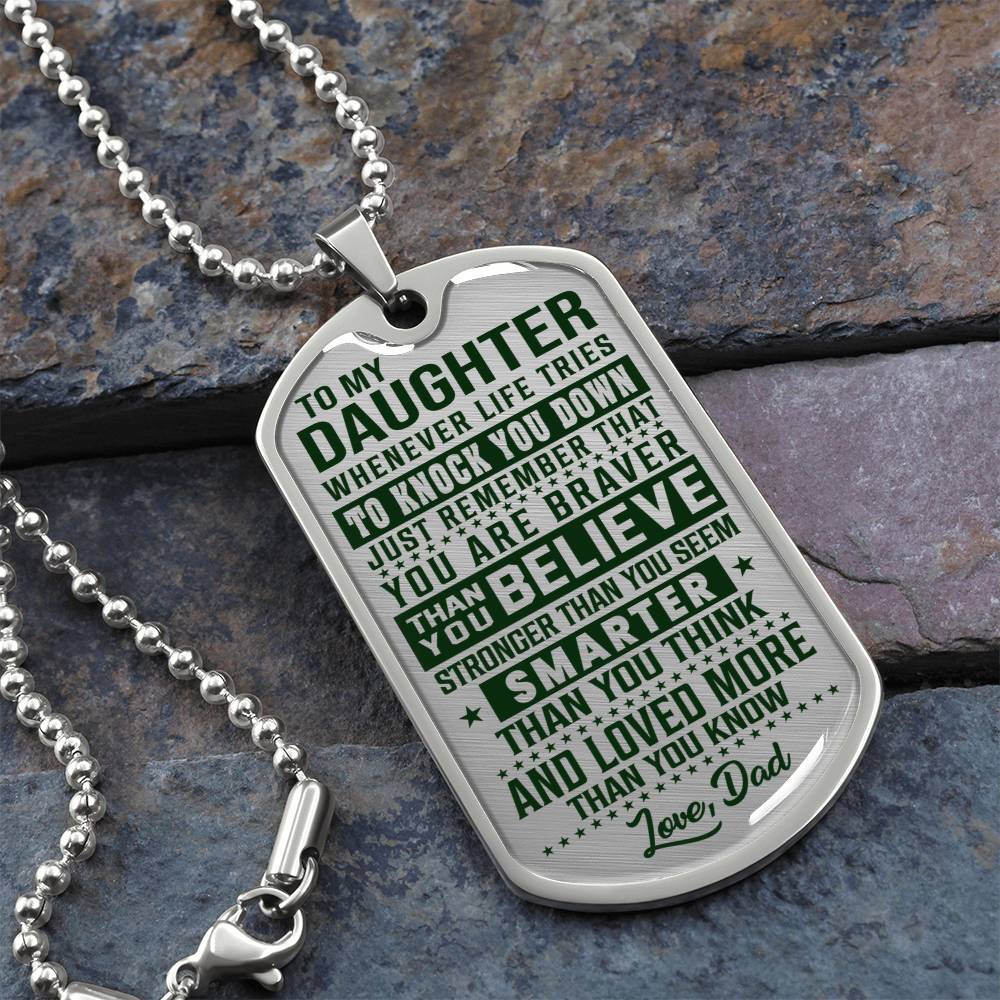 To My Daughter - You Are Braver - Dog Tag Necklace
