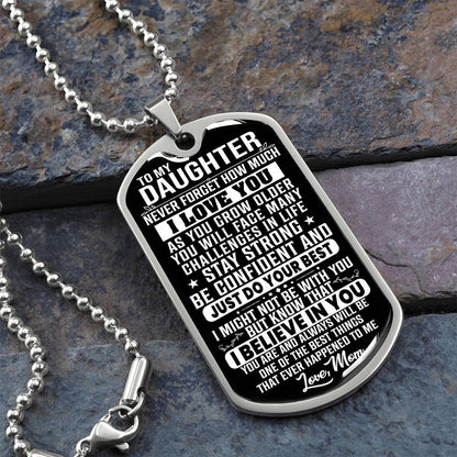To My Daughter - Never Forget How Much I love you - Dog Tag Necklace