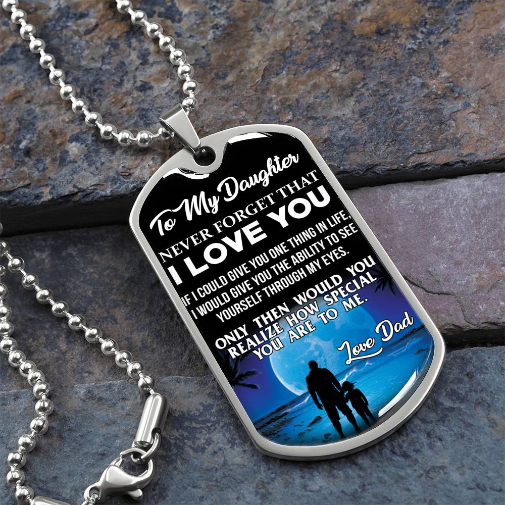 To My Daughter - Never Forget That I Love You - Moon - Dog Tag Necklace