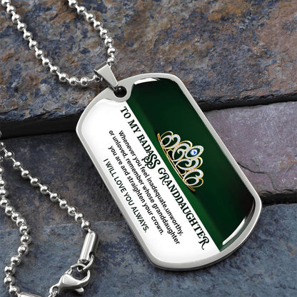 To My Badass Granddaughter - I Will Love You Always - Dog Tag Necklace