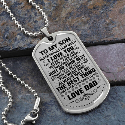 To My Son - Never Forget How Much I Love You -  Dog Tag Necklace