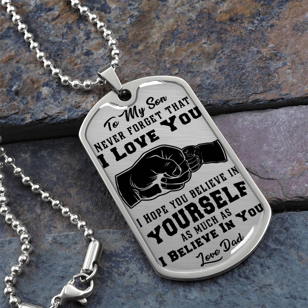To My Son - Never Forget That I Love You - Dog Tag Necklace