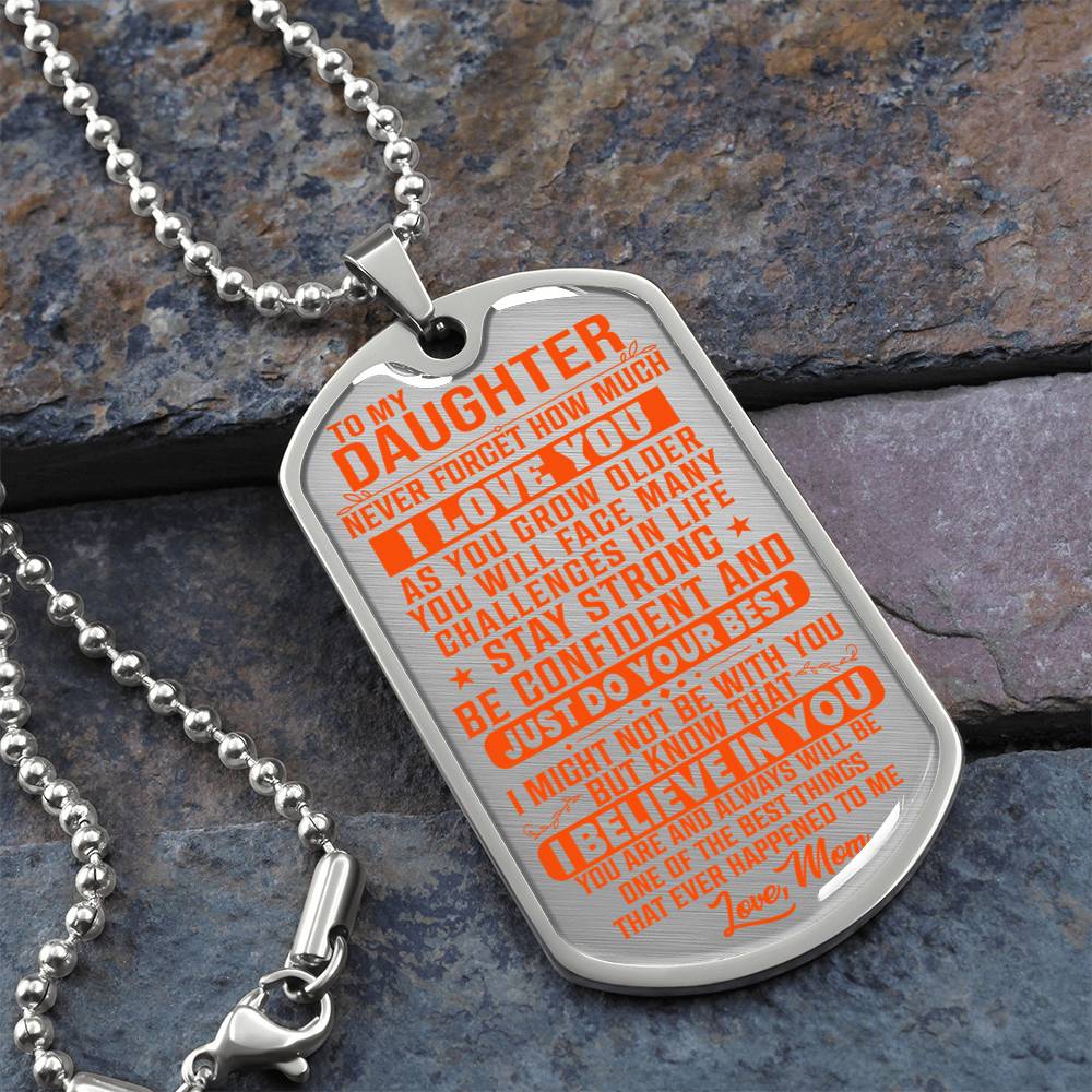 To My Daughter - Never Forget I Love You Orange - Dog Tag Necklace