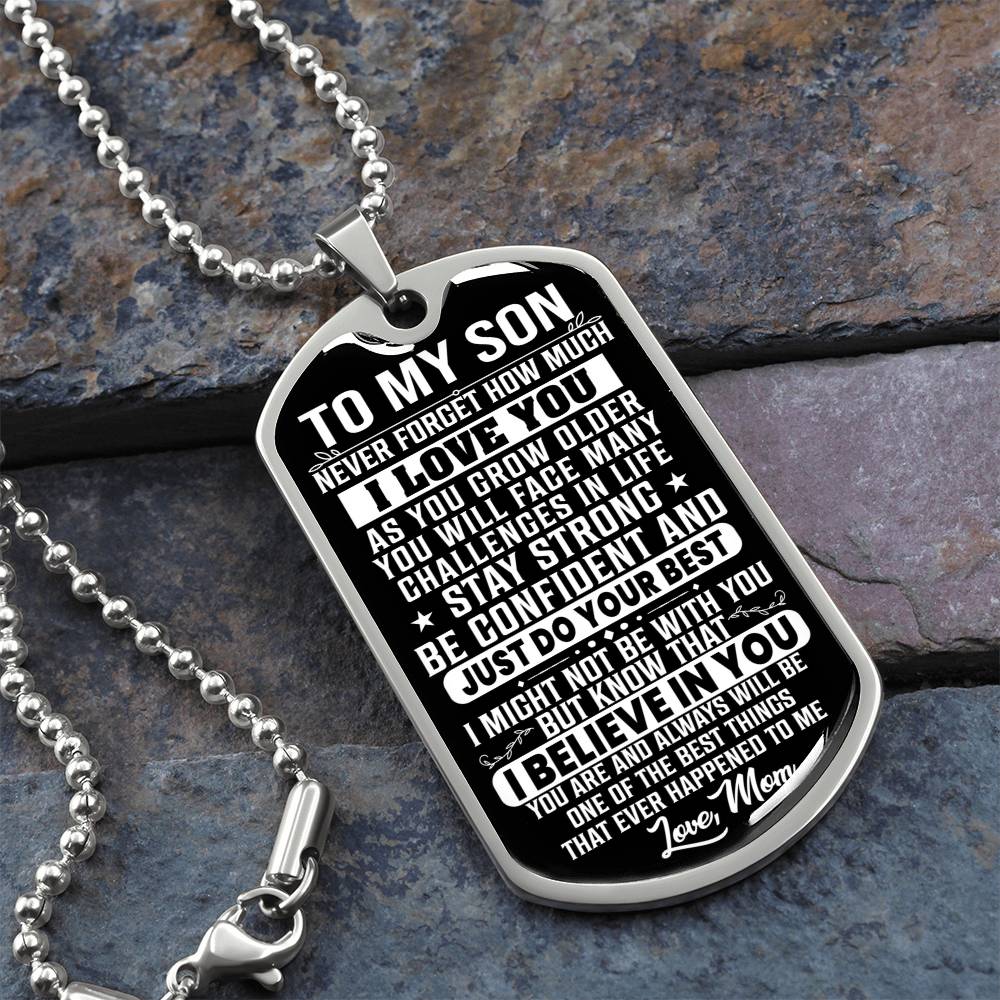 To My Son - Never Forget How Much I Love You - Dog Tag Necklace