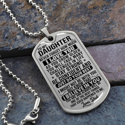 To My Daughter - Never Forget How Much I Love You - Dog Tag Necklace
