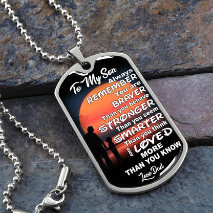 To My Son - You Are Braver - Dog Tag Necklace