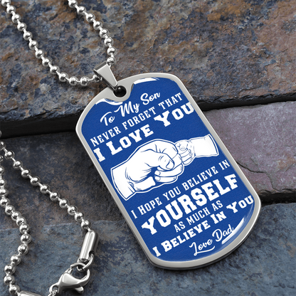To My Son - I Love You - Love Dad - Blue Dog Tag