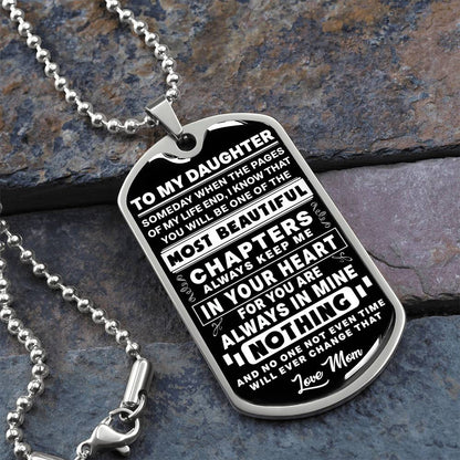 To My Daughter - Always Keep Me In Your Heart - Dog Tag Necklace