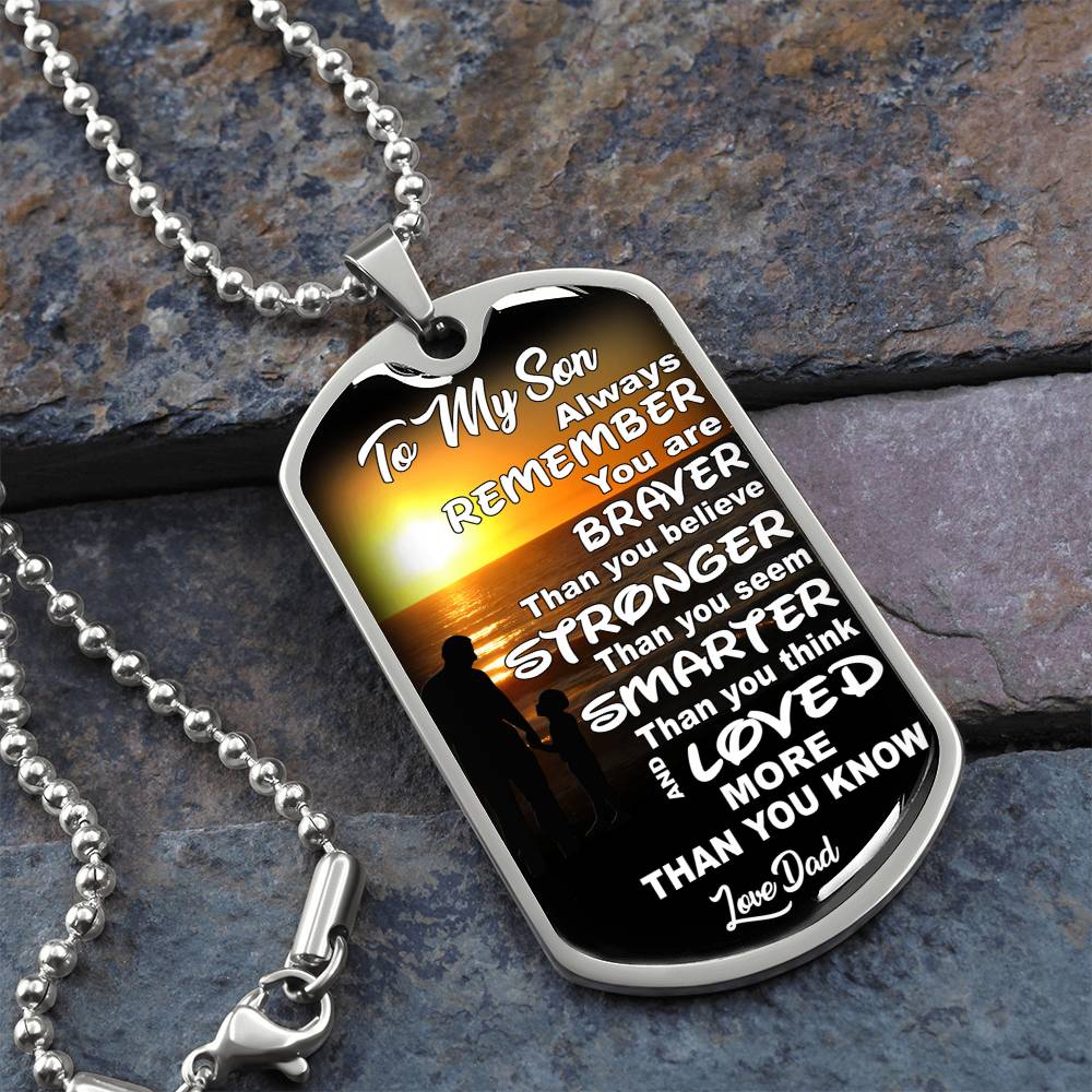 To My Son - You Are Braver - Dog Tag Necklace