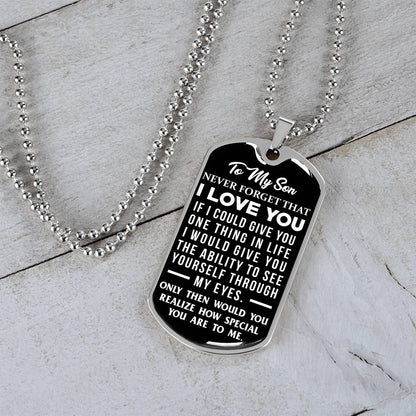 To My Son - Never Forget That I Love You - Dog Tag Necklace