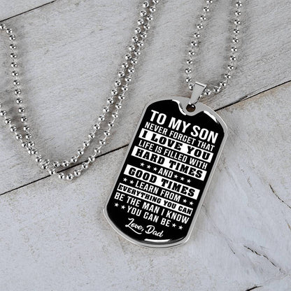 To My Son - Never Forget That I Love You - Dog tag