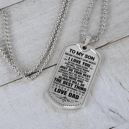 To My Son - Never Forget How Much I Love You -  Dog Tag Necklace