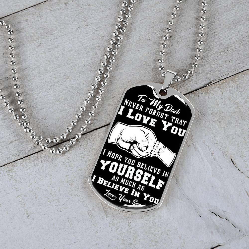 To My Dad - Never Forget That I Love You - Fist Bump - Dog Tag Necklace