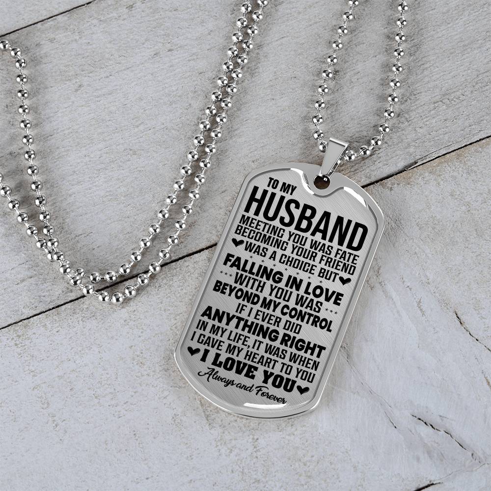 To My Husband - Meeting You Was Fate - Dog Tag Necklace