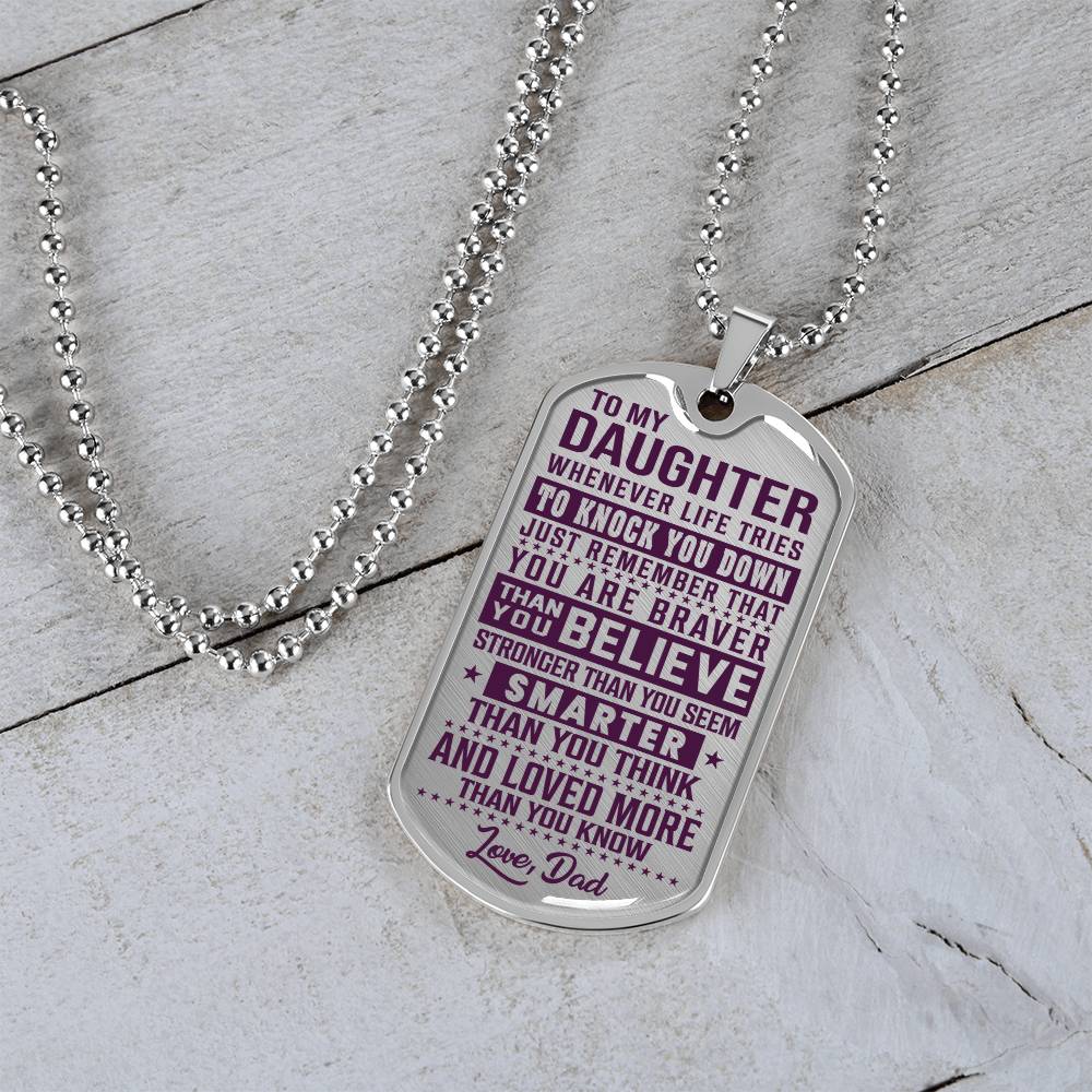 To My Daughter - You Are Braver - Dog Tag Necklace