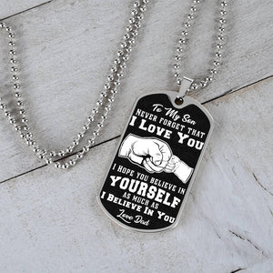 To My Son - I Believe In You - Love Dad - PRICE INCLUDES FREE SHIPPING