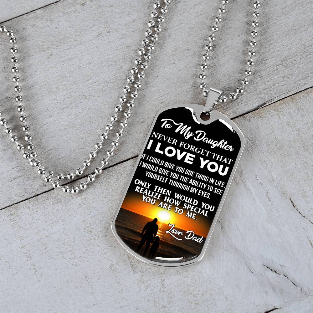 To My Daughter - Never Forget That I Love You - Beach - Dog Tag Necklace