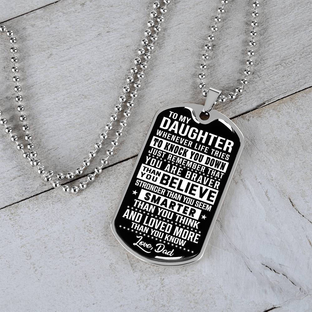 To My Daughter - Remember That You Are Braver - Dog Tag Necklace