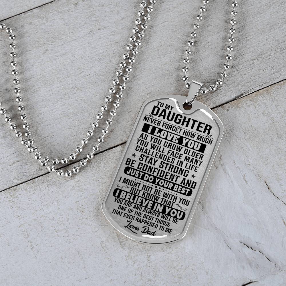 To My Daughter - Never Forget How Much I Love You - Dog Tag Necklace