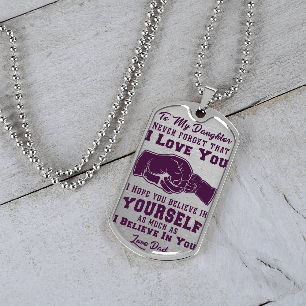 To My Daughter - Never Forget That I Love You Purple- First Bump - Dog Tag Necklace
