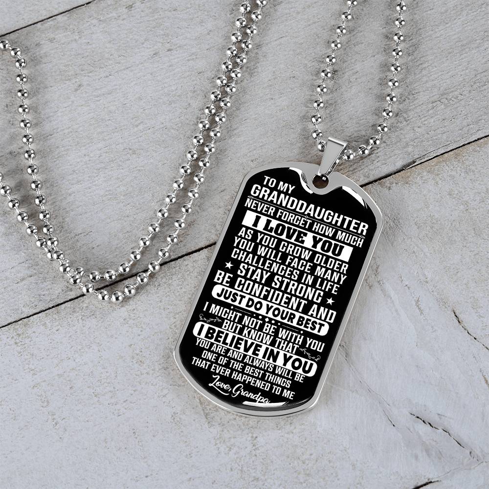 To My Granddaughter - Never Forget That I Love You - Dog Tag Necklace