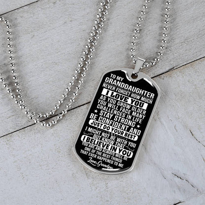 To My Granddaughter - Never Forget That I Love You - Dog Tag Necklace