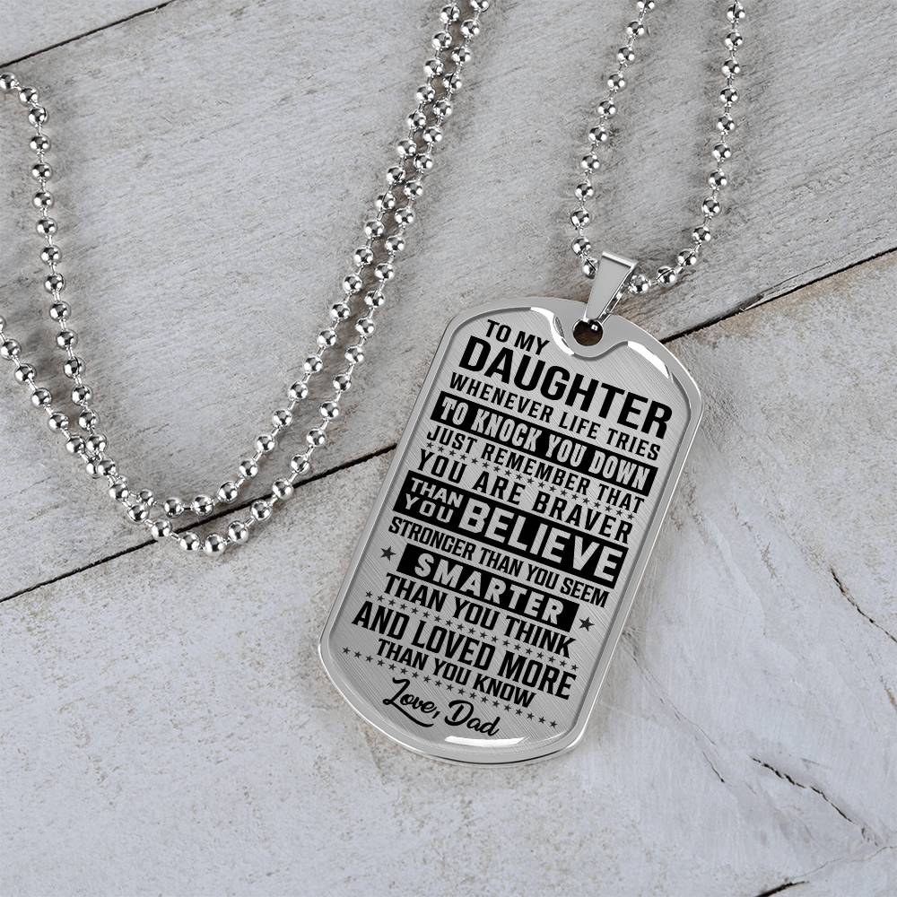 To My Daughter - You Are Braver - Dog Tag Necklace