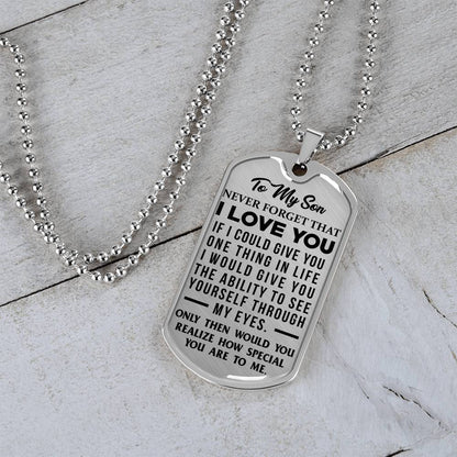 To My Son - Never Forget That I Love You - Dog Tag Necklace