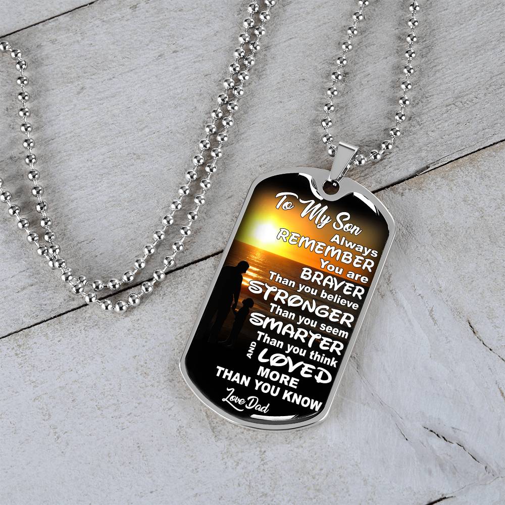 To My Son - You Are Braver - Dog Tag Necklace