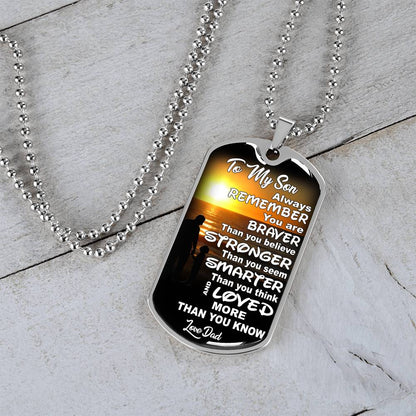 To My Son - You Are Braver - Dog Tag Necklace