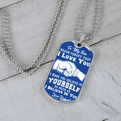To My Son - I Love You - Love Dad - Blue Dog Tag