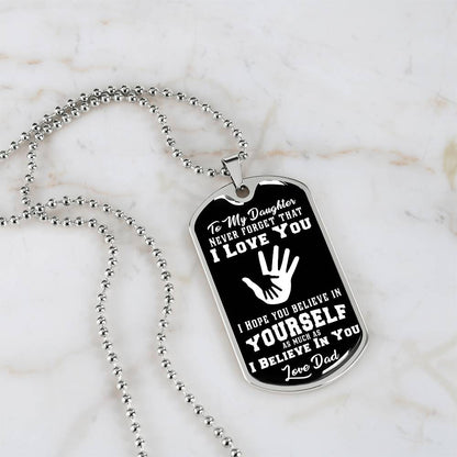 To My Daughter - Never Forget I Love You - Hands - Dog Tag Necklace