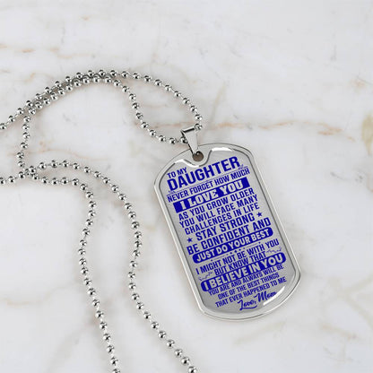 To My Daughter - Never Forget I Love You Blue - Dog Tag Necklace