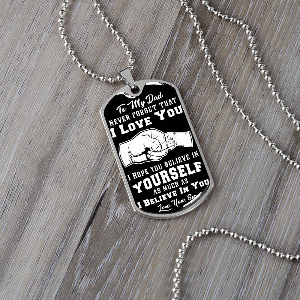To My Dad - Never Forget That I Love You - Fist Bump - Dog Tag Necklace