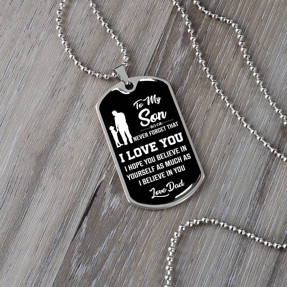 To My Son - Never Forget That I Love You - Dog Tag Necklace