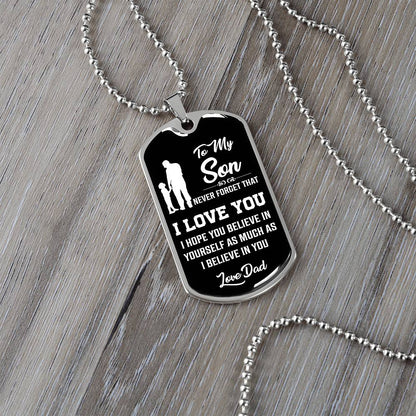 To My Son - Never Forget That I Love You - Dog Tag Necklace