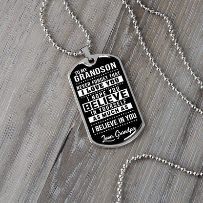 To My Grandson - Never Forget That I Love You - Dog Tag Necklace