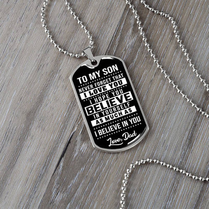 To My Son - Never Forget That I Love You - Dog Tag Necklace
