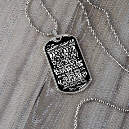 To My Granddaughter - Never Forget That I Love You - Dog Tag Necklace
