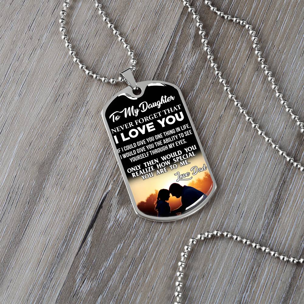 To My Daughter - Never Forget That I Love You - Sunset - Dog Tag Necklace