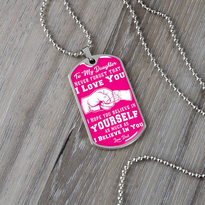 To My Daughter - Never Forget That I Love You - Fist Bump - Dog Tag Necklace