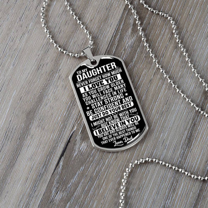 To My Daughter - Never Forget How Much I Love You - Dog Tag Necklace