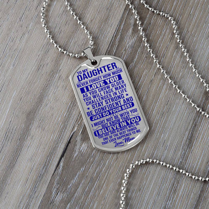 To My Daughter - Never Forget I Love You Blue - Dog Tag Necklace