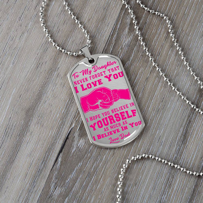 To My Daughter - Never Forget That I Love You - Fist Bump - Dog Tag Necklace